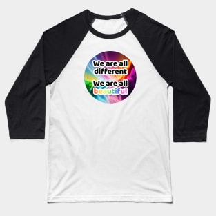 We are all different. We are all beautiful. Rainbow Clouds Circle Baseball T-Shirt